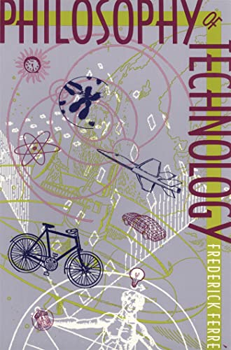 Beispielbild fr Philosophy of Technology zum Verkauf von Better World Books