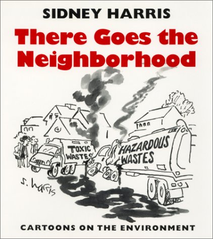 Beispielbild fr There Goes the Neighborhood : Cartoons on the Environment zum Verkauf von Better World Books