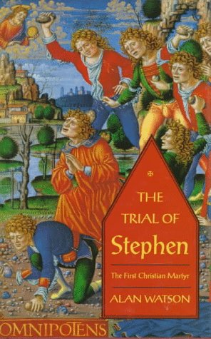 Beispielbild fr The Trial of Stephen: The First Christian Martyr zum Verkauf von BooksRun