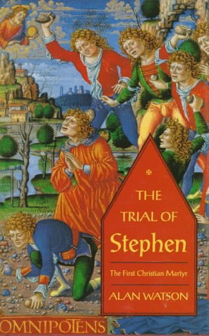 THE TRIAL OF STEPHEN: THE FIRST CHRISTIAN MARTYR.