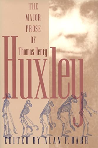 Beispielbild fr The Major Prose of Thomas Henry Huxley. zum Verkauf von Research Ink