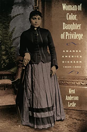 Stock image for Woman of Color, Daughter of Privilege: Amanda America Dickson, 1849-1893 (Brown Thrasher Books) for sale by SecondSale