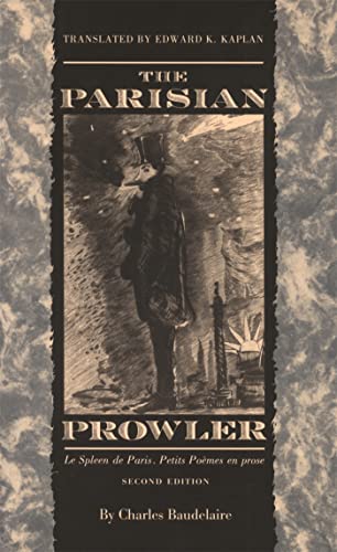 Beispielbild fr The Parisian Prowler le Spleen de Paris: Petits Poemes en Prose zum Verkauf von Better World Books