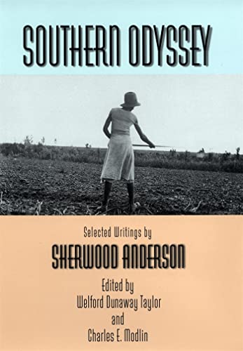 Imagen de archivo de Southern Odyssey: Selected Writings by Sherwood Anderson a la venta por Ed's Editions LLC, ABAA