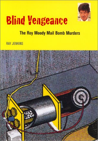 9780820319063: Blind Vengeance: The Roy Moody Mail Bomb Murders