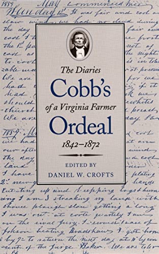Beispielbild fr Cobb's Ordeal: The Diaries of a Virginia Farmer zum Verkauf von Riverby Books (DC Inventory)