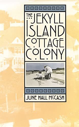 Imagen de archivo de The Jekyll Island Cottage Colony a la venta por BooksRun