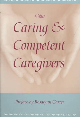 9780820319520: Caring and Competent Caregivers