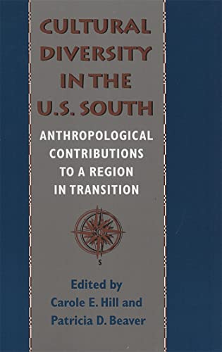 Cultural Diversity in the U.S. South: Anthropological Contributions to a Region in Transition