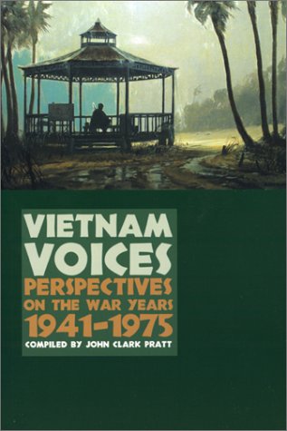 Stock image for Vietnam Voices: Perspectives on the War Years, 1941-1982 for sale by Wonder Book