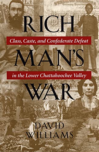 9780820320335: Rich Man's War: Class, Caste and Confederate Defeat in the Lower Chattahoochee Valley