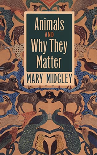 9780820320410: Animals and Why They Matter