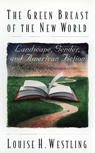 Stock image for The Green Breast of the New World : Landscape, Gender and American Fiction for sale by Better World Books