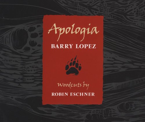 Apologia (9780820320847) by Lopez, Barry Holstun