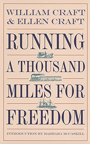 Beispielbild fr Running a Thousand Miles for Freedom: The Escape of William and Ellen Craft from Slavery (Brown Thrasher Books) zum Verkauf von SecondSale