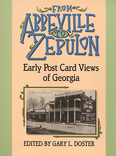 9780820321134: From Abbeville to Zebulon: Early Postcard Views of Georgia