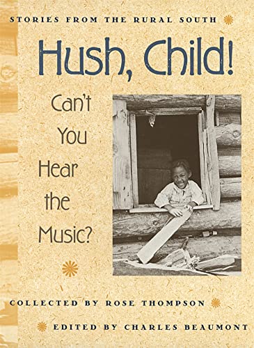 Stock image for Hush, Child! Can't You Hear the Music? for sale by Ally Press Center