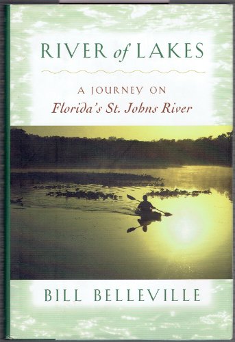 Beispielbild fr River of Lakes: A Journey on Florida's St. Johns River zum Verkauf von Lot O'Books