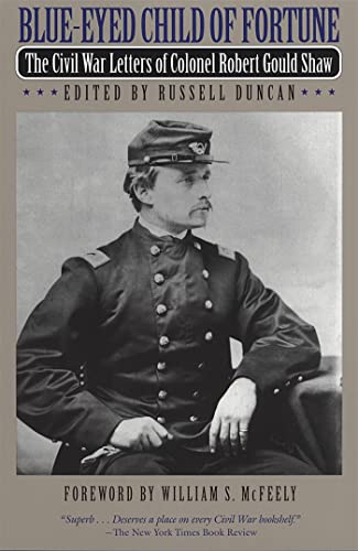 9780820321745: Blue-Eyed Child of Fortune: The Civil War Letters of Colonel Robert Gould Shaw