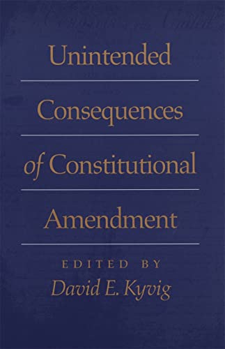 9780820321912: Unintended Consequences of Constitutional Amendment