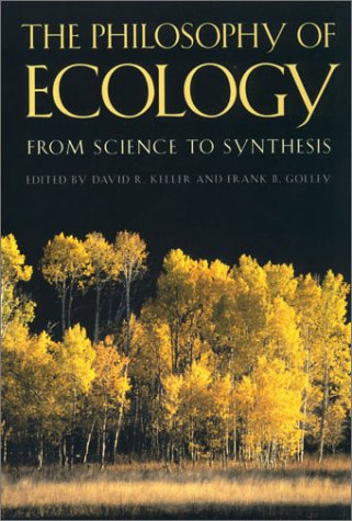 9780820322193: The Philosophy of Ecology: From Science to Synthesis