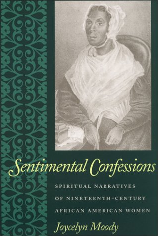 9780820322360: Sentimental Confessions: Spiritual Narratives of Nineteenth-century African American Women