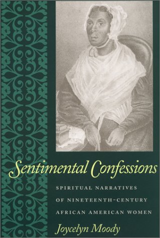 9780820322360: Sentimental Confessions: Spiritual Narratives of Nineteenth-Century African American Women