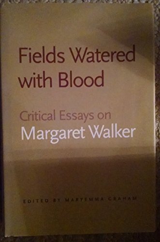 9780820322544: Fields Watered With Blood: Critical Essays on Margaret Walker