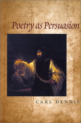 9780820322551: Poetry As Persuasion (The Life of Poetry: Poets on Their Art and Craft)