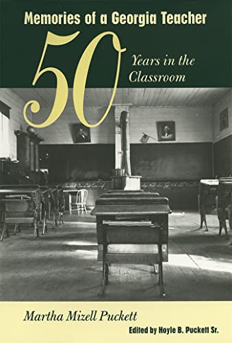 Stock image for Memories of a Georgia Teacher : Fifty Years in the Classroom for sale by Better World Books