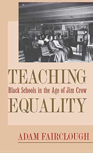 Beispielbild fr Teaching Equality : Black Schools in the Age of Jim Crow zum Verkauf von Better World Books: West