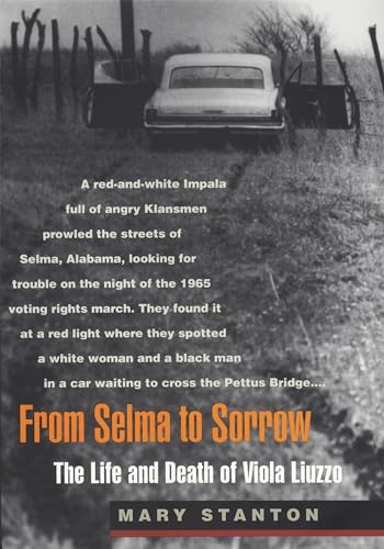 Beispielbild fr From Selma to Sorrow : The Life and Death of Viola Liuzzo zum Verkauf von Better World Books