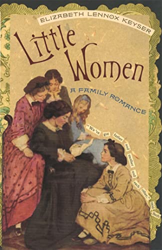 Beispielbild fr Little Women: A Family Romance zum Verkauf von ThriftBooks-Dallas