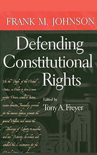 Imagen de archivo de Defending Constitutional Rights (Studies in the Legal History of the South Ser.) a la venta por Lucky's Textbooks