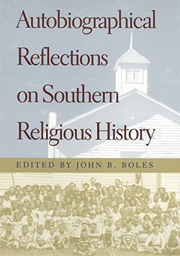 Beispielbild fr Autobiographical Reflections on Southern Religious History zum Verkauf von Blackwell's