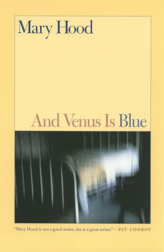 Imagen de archivo de And Venus Is Blue : Stories by Mary Hood a la venta por Better World Books