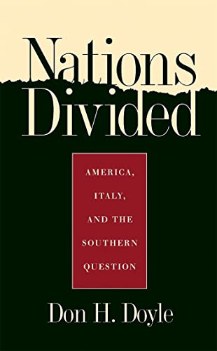 Beispielbild fr Nations Divided: America, Italy, and the Southern Question (Georgia Southern University Jack N. and Addie D. Averitt Lecture Ser.) zum Verkauf von Lucky's Textbooks