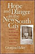 9780820323336: Hope and Danger in the New South City: Working-class Women and Urban Development in Atlanta, 1890-1940