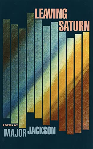 Beispielbild fr Leaving Saturn (The Cave Canem Poetry Prize) zum Verkauf von Ergodebooks