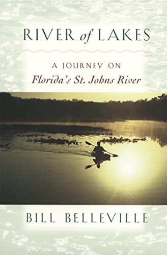 Beispielbild fr River of Lakes: A Journey on Florida's St. Johns River zum Verkauf von ABOXABOOKS