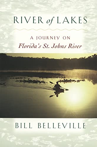 Stock image for River of Lakes: A Journey on Florida's St. Johns River for sale by ThriftBooks-Atlanta