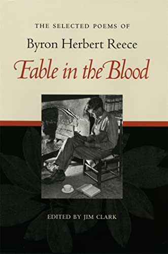 Imagen de archivo de Fable in the Blood: Selected Poems of Byron Herbert Reece a la venta por ThriftBooks-Dallas