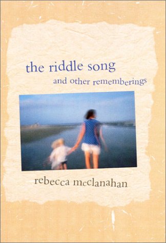 Imagen de archivo de The Riddle Song and Other Rememberings a la venta por Better World Books