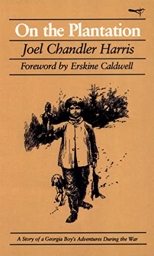 Beispielbild fr On the Plantation: A Story of a Georgia Boy's Adventures During the War zum Verkauf von ThriftBooks-Dallas
