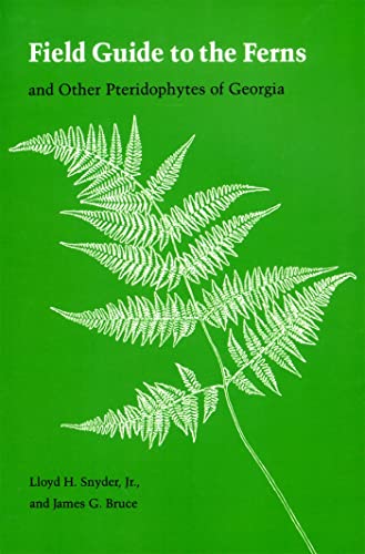 Stock image for Field Guide to the Ferns and Other Pteridophytes of Georgia for sale by Books Unplugged