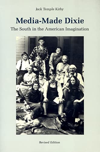 Beispielbild fr Media-Made Dixie : The South in the American Imagination zum Verkauf von Better World Books: West