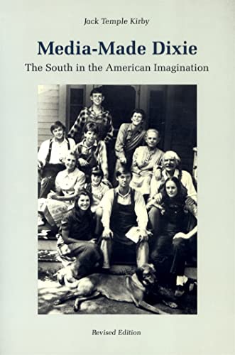 Imagen de archivo de Media-Made Dixie : The South in the American Imagination a la venta por Better World Books: West