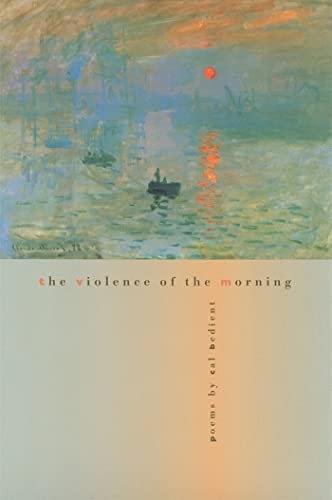 9780820323909: The Violence of the Morning: Poems (The Contemporary Poetry Ser.)