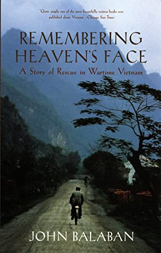 Stock image for Remembering Heaven's Face: A Story of Rescue in Wartime Vietnam for sale by ThriftBooks-Dallas