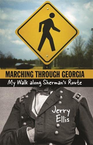 Imagen de archivo de Marching through Georgia: My Walk along Sherman's Route a la venta por Wonder Book